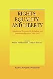 Rights, Equality, and Liberty : Universidad Torcuato Di Tella Law and Philosophy Lectures 1995-1997, , 9048153514