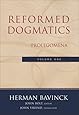 Reformed Dogmatics, Vol. 1: Prolegomena