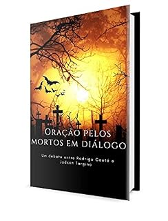 Oração Pelos Mortos em Diálogo: um Debate entre Rodrigo Caeté e Jadson Targino