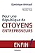 Pour une République de citoyens-entrepreneurs ! : L'alternative pour la renaissance ! by