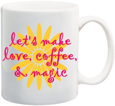 LET'S MAKE LOVE, COFFEE, AND MAGIC Mug Cup - 11 ounces