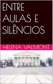 Livro ENTRE AULAS E SILÊNCIOS