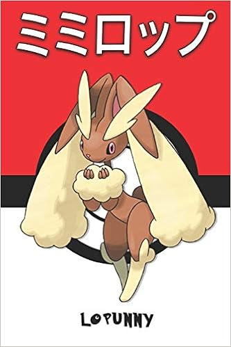 Lopunny ミミロップ Mimiroppu Lockpin Schlapor Pokemon Notebook Blank Lined Journal Legends Lickitung Amazon Com Books