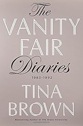 The Vanity Fair Diaries: 1983 - 1992