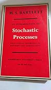 An Introduction to Stochastic Processes with a Special Reference to Methods and
