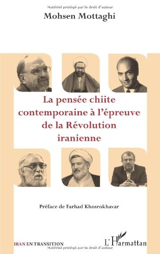 La  pensée chiite contemporaine à l'épreuve de la révolution iranienne