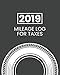 2019 Mileage Log For Taxes: Gas Mileage Log Book Tracker by Dartan Creations, Carlotta Jones