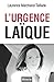 L'urgence laïque : Considérations autour d'une déchéance de laïcité by 
