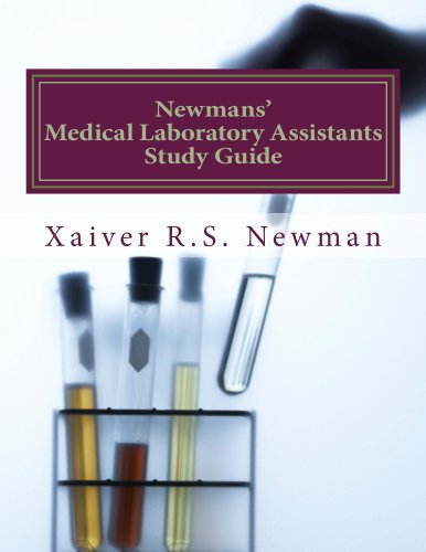 Newmans' Medical Laboratory Assistants Study Guide (Laboratory series Book 1)