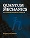 Quantum Mechanics: An Experimentalist's Approach