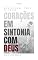 Livro CORAÇÕES EM SINTONIA COM DEUS: UM DEVOCIONAL ANUAL PARA O CASAL: JANEIRO