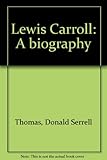 Front cover for the book Lewis Carroll by Donald Serrell Thomas