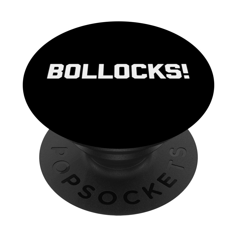 Bollocks! T-Shirt funny saying sarcastic novelty British PopSockets Swappable PopGrip