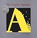 The Graphic Alphabet (Caldecott Honor Book)