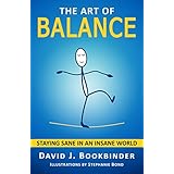 The Art of Balance: Staying Sane in an Insane World