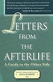Letters from the Afterlife: A Guide to the Other Side by Elsa Barker