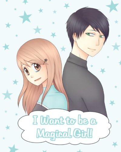 I Want to be a Magical Girl!