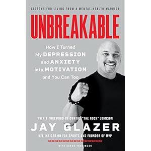 Unbreakable: How I Turned My Depression and Anxiety into Motivation and You Can Too