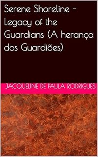 Livro Serene Shoreline - Legacy of the Guardians (A herança dos Guardiões) (Mistérios de Serene Shoreline Livro 4)