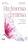 Livro Reforma Íntima: A evolução em fase regenerativa