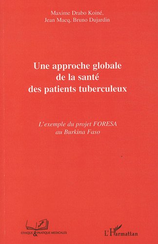 Une  approche globale de la santé des patients tuberculeux