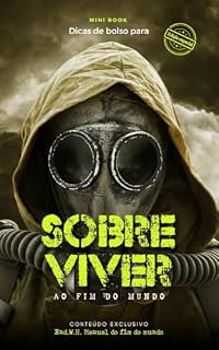 Livro Sobreviver ao fim do mundo: Se prepare para o fim. (Sobrevivente)