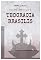 Livro Teocracia Brasilis: Entre 2019 e 2028: dez anos de Teocracia Brasilis