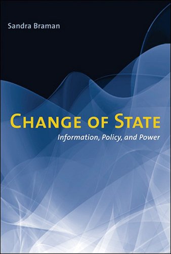 Change of State: Information, Policy, and Power (The MIT...
