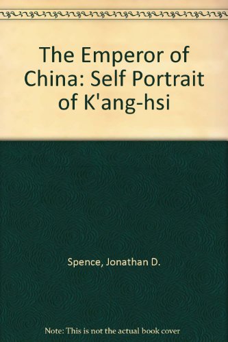 Emperor of China: Self-Portrait of K'ang-hsi