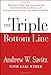 The Triple Bottom Line: How Today's Best-Run Companies Are Achieving Economic, Social and Environmental Success -- and How You Can Too