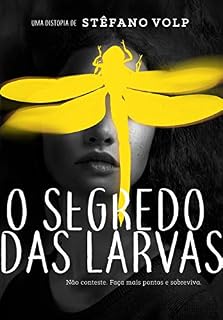 Livro O Segredo das Larvas
