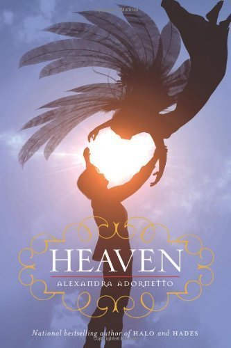 Heaven by Alexandra Adornetto (Aug 21 2012)