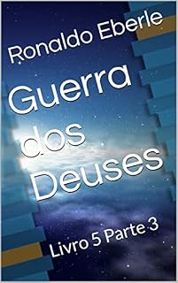 Livro Guerra dos Deuses: Livro 5 Parte 3