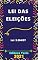 Livro Lei das Eleições – Lei 9.504/97: Atualizada - 2021
