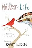 In the Heart of Life: A Memoir by Kathy Eldon