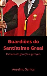 Livro Guardiões do Santíssimo Graal.