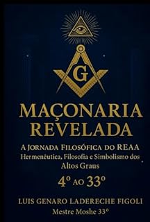 Livro Maçonaria Revelada: A Jornada Filosófica Do Reea