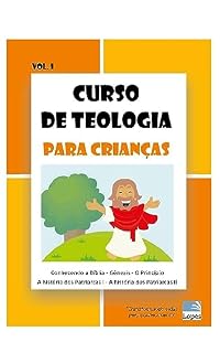 Livro Conhecendo a Bíblia - Teologia para Crianças Vol 1 (Coleção Teologia para crianças/Kids (FBK))