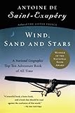 Wind, Sand and Stars (Harvest Book) by Antoine de Saint-Exupery, Lewis Galantiere