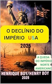 Livro O DECLÍNIO DO IMPÉRIO USA.