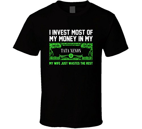 Invest Money in My Tata Xenon Funny Wife Car Lover T Shirt L Black