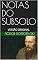 Livro NOTAS DO SUBSOLO: VERSÃO ORIGINAL