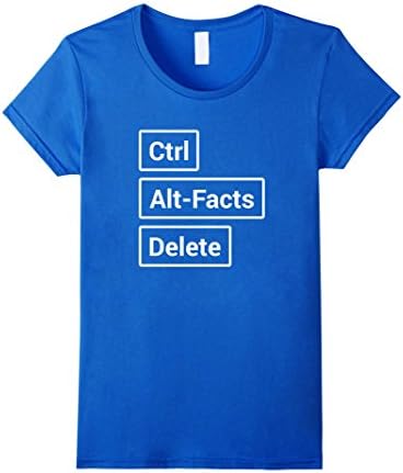 Women's Ctrl Alt-Facts Delete T-Shirt Help Debunk Alternative Facts XL Royal Blue