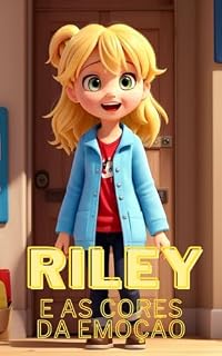 Livro Riley e as Cores da Emoção: Uma História Divertida