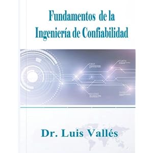 Fundamentos de la Ingenieria de Confiabilidad (Spanish Edition)
