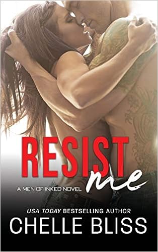 Amazon Com Resist Me Men Of Inked 9781950023066 Bliss Chelle Books