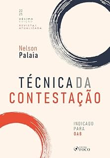 Livro Técnica da Contestação - 10ª Ed - 2025: Indicado para OAB