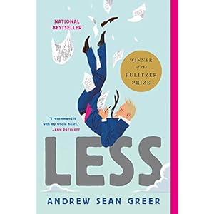 Less (Winner of the Pulitzer Prize): A Novel