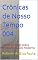 Livro Crônicas de Nosso Tempo 004: Textos de blogs sobre temas do mundo moderno