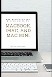 The Ridiculously Simple Guide to MacBook, iMac, and Mac Mini: A Practical Guide to Getting Started w